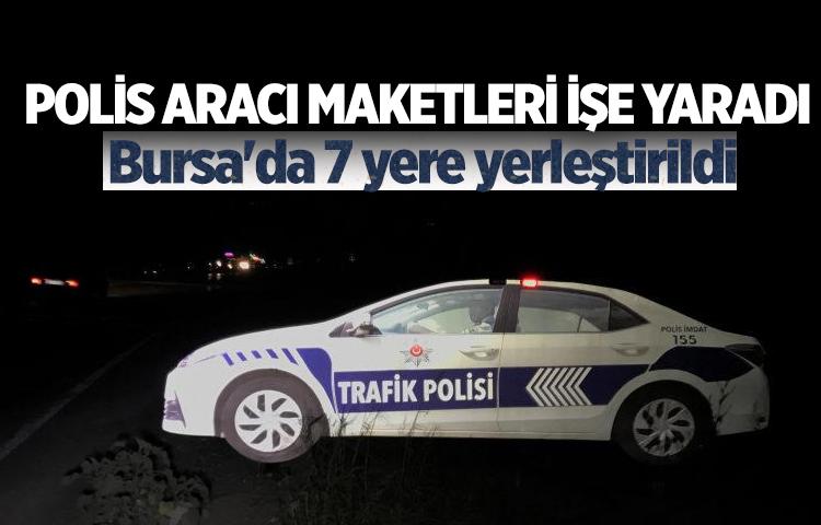 Polis aracı maketleri işe yaradı: Bursa'da 7 yere yerleştirildi