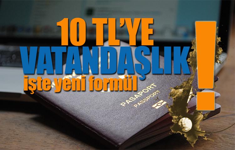 10 tl'ye vatandaşlık!