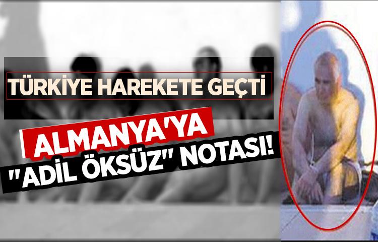 Son dakika! Türkiye'den Almanya'ya 'Adil Öksüz' notası!
