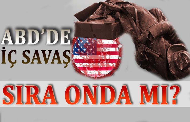 ABD'de iç savaş: Sıra Özgürlük Heykeli'nde mi?