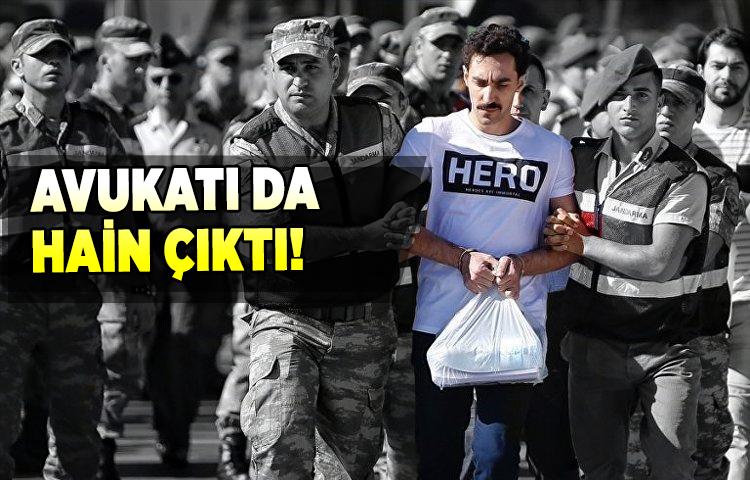Hero tişörtü giyen sanığın avukatı da hain çıktı!