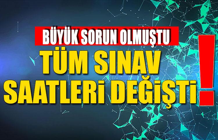 Bakan açıkladı! İşte yeni sınav saatleri