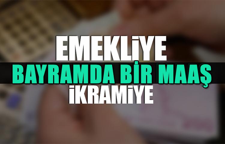 SSK ve Bağ-Kur Emeklilerine Bayramlarda İkramiye