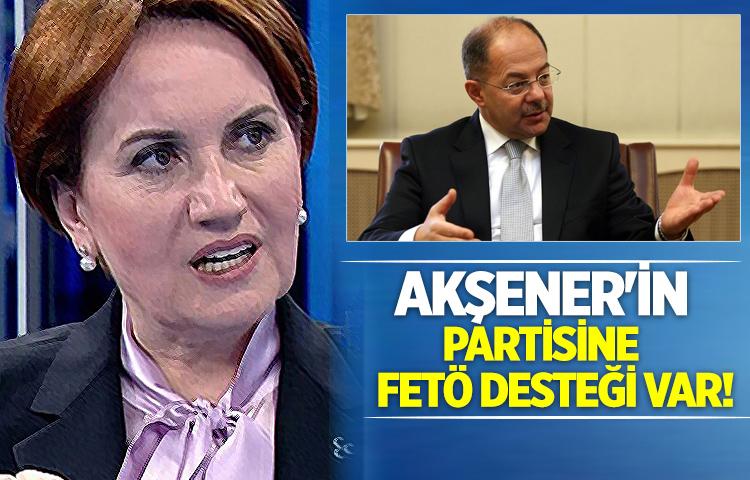 FETÖ Akşener'in partisini destekliyor