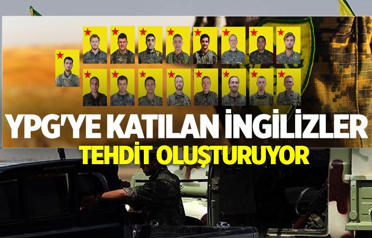 YPG'ye katılan İngilizler tehdit oluşturuyor