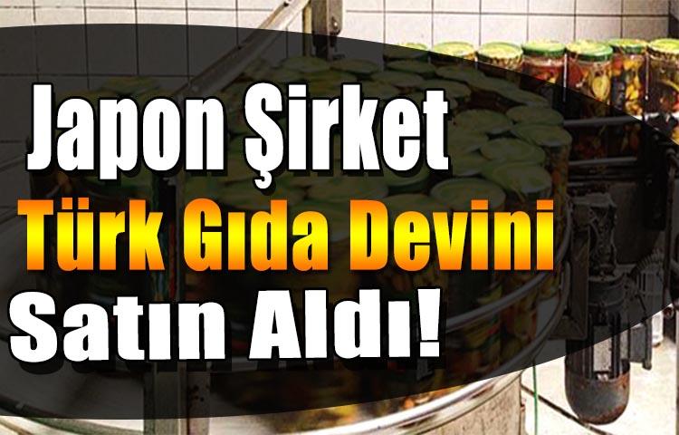 Japon Şirket, Türk Gıda Devini Satın Aldı