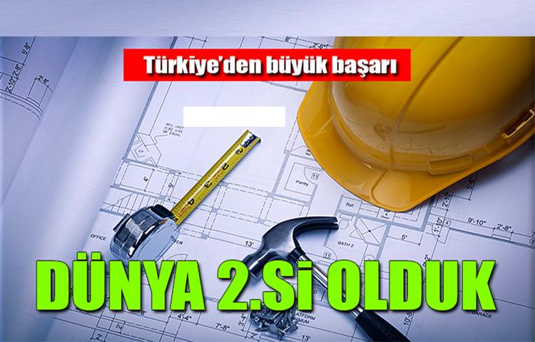 Türkiye dünyanın en büyük 2. müteahhiti