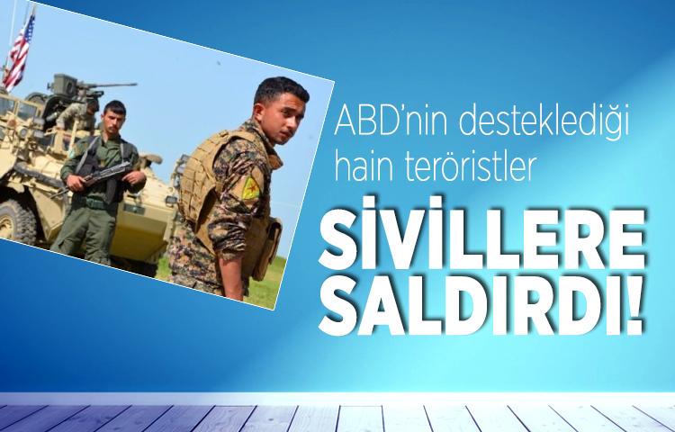 ABD'nin desteklediği YPG'li teröristler sivillere saldırdı!