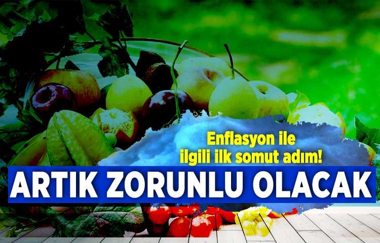 Enflasyon ile ilgili ilk somut adım! Artık zorunlu olacak