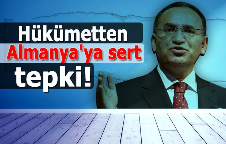 Hükümetten Almanya'ya sert tepki!