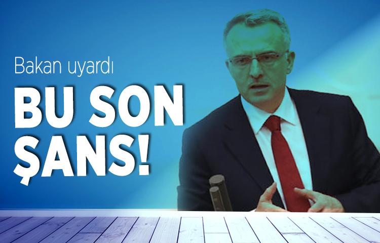 Maliye Bakanı Naci Ağbal uyarıda bulundu!