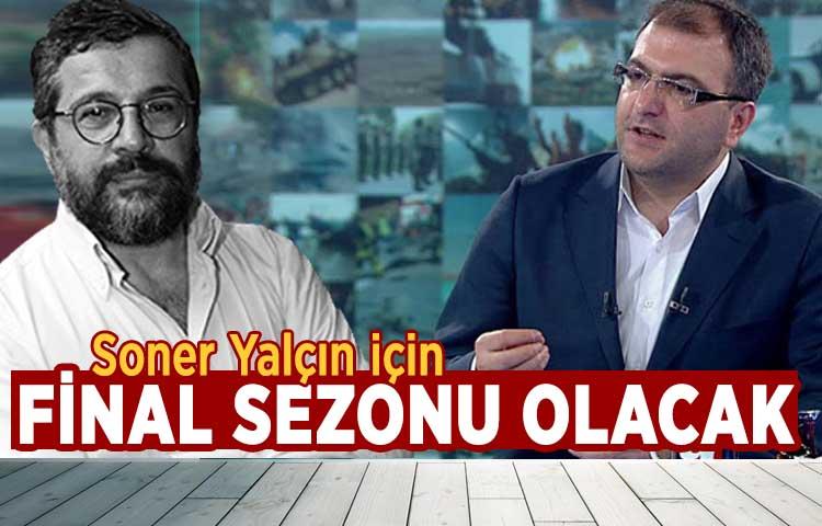Cem Küçük: Soner Yalçın için final sezonu olacak