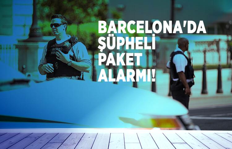 Barcelona'da şüpheli paket alarmı