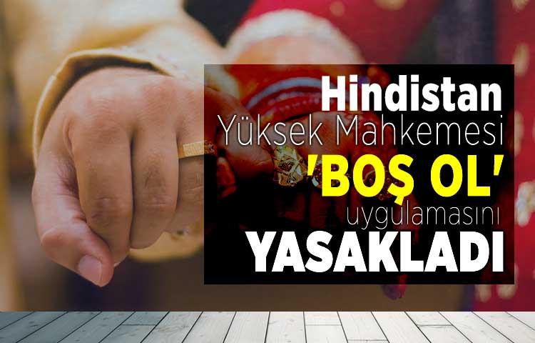 Hindistan Yüksek Mahkemesi 'boş ol' uygulamasını yasakladı