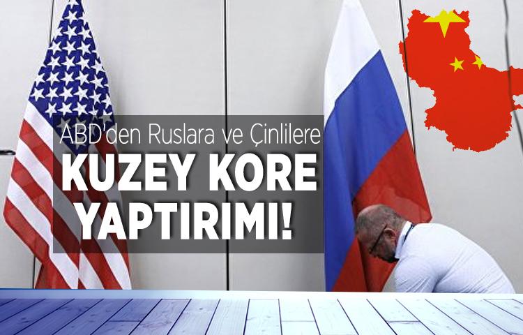ABD'den Ruslara ve Çinlilere Kuzey Kore yaptırımı!