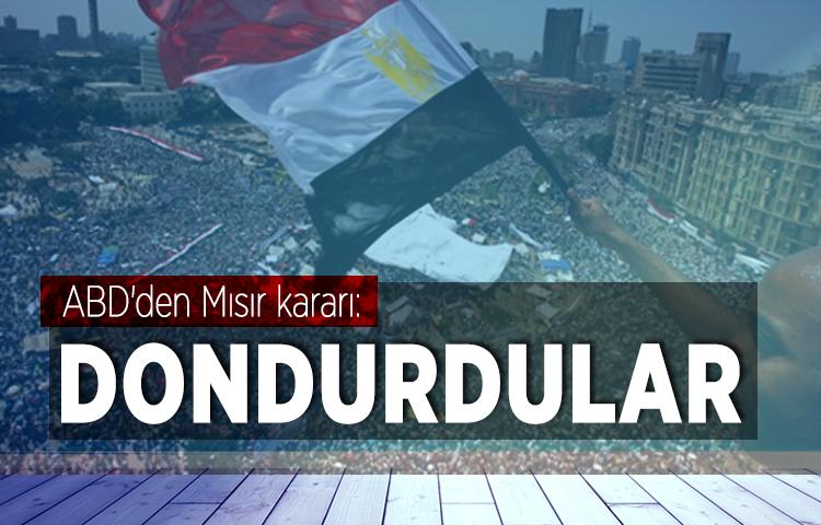 ABD'den Mısır kararı: Dondurdular