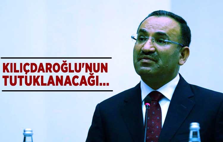 Bekir Bozdağ: ‘Kılıçdaroğlu’nun tutuklanacağı...’