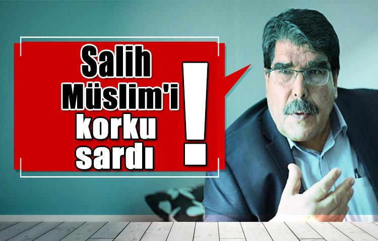 Salih Müslim'i korku sardı