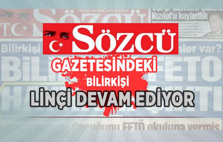 Sözcü gazetesindeki bilirkişi linçi devam ediyor