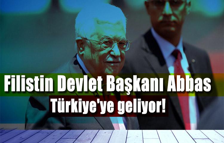 Filistin Devlet Başkanı Abbas Türkiye'ye geliyor
