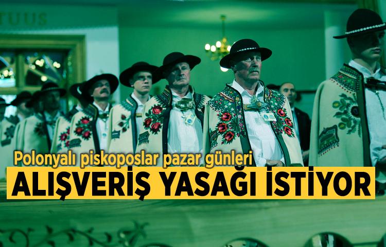 Polonyalı piskoposlar pazar günleri alışveriş yasağı istiyor