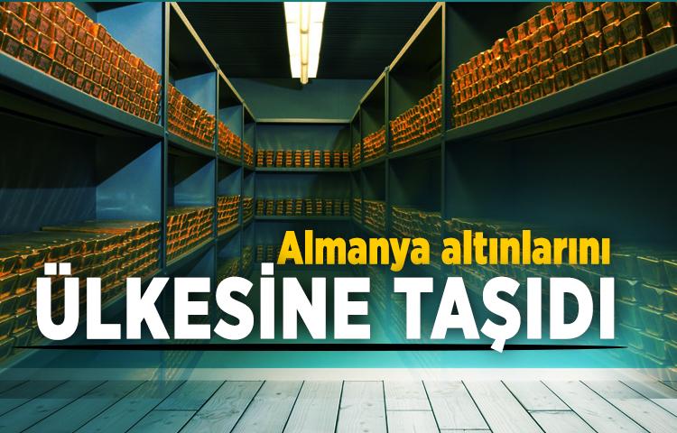 Almanya altınlarını ülkesine taşıdı