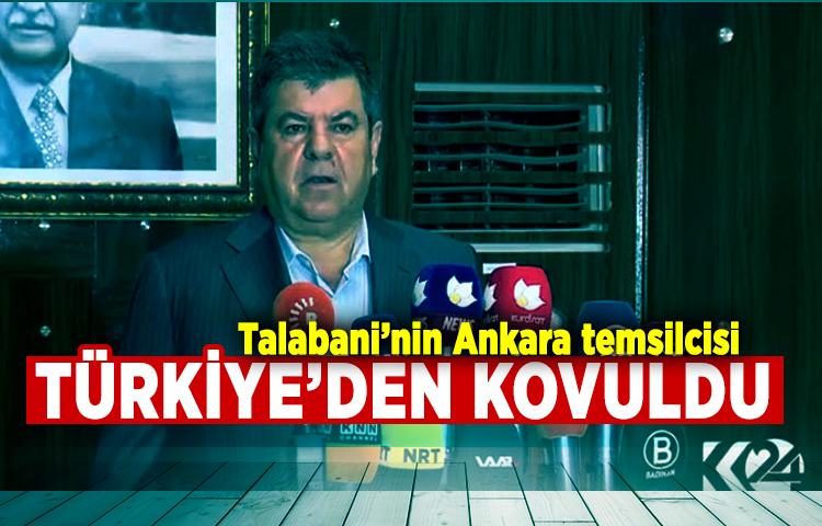Talabani’nin Ankara temsilcisi Türkiye’den kovuldu