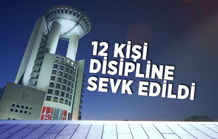 MHP'de 12 kişi disipline sevk edildi