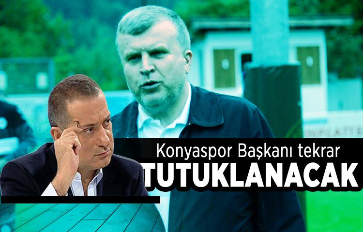 Konyaspor Başkanı tekrar tutuklanacak