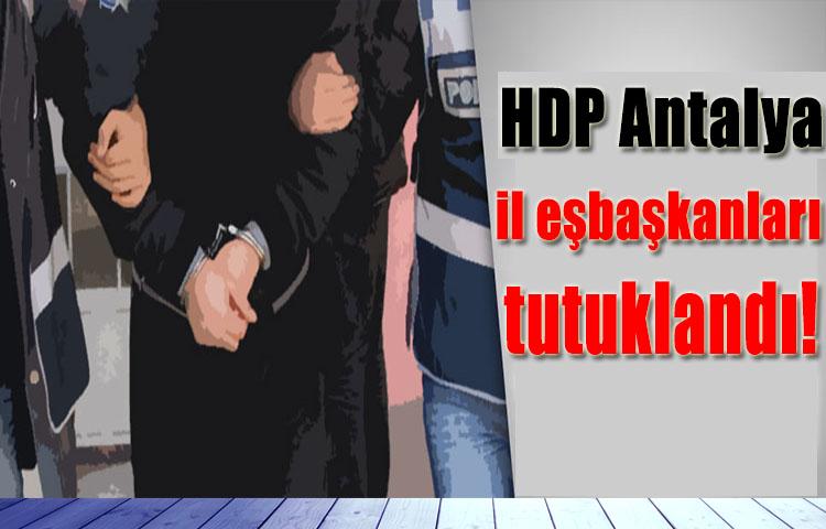 HDP Antalya il eşbaşkanları tutuklandı