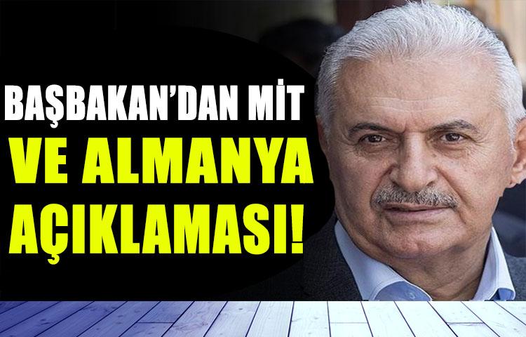 Başbakan'dan MİT ve Almanya açıklaması!