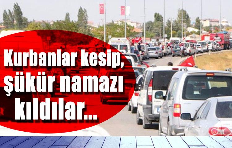Kurbanlar kesip, şükür namazı kıldılar...