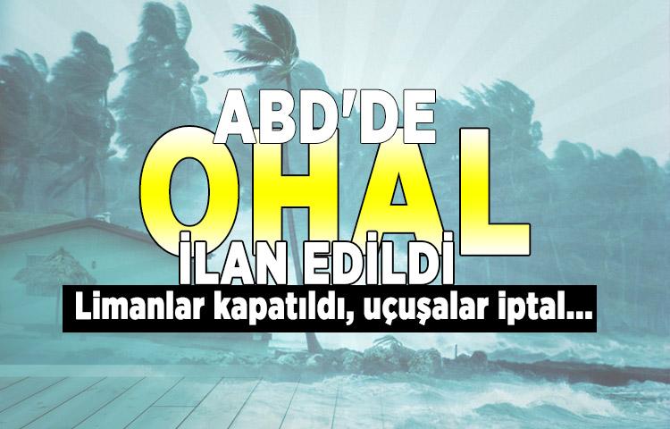 ABD'de OHAL ilan edildi! Limanlar kapatıldı, uçuşalar iptal...