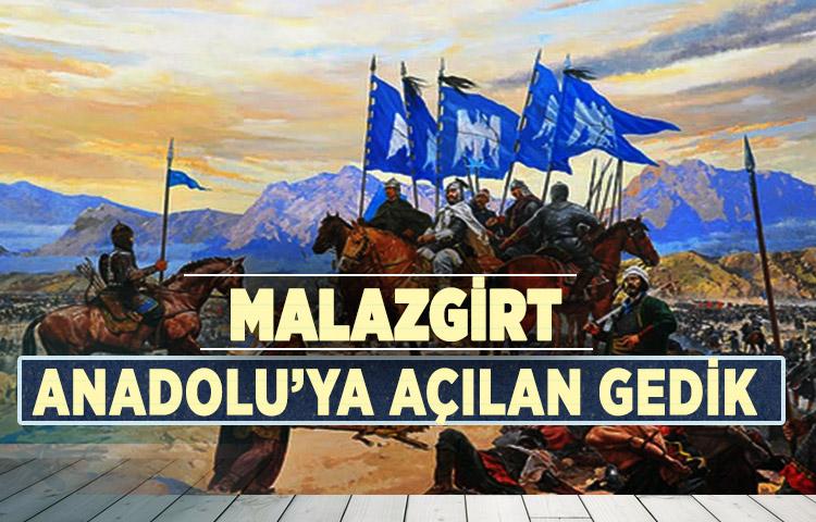 Malazgirt; Anadolu’ya Açılan Gedik
