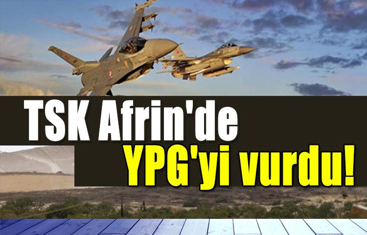 TSK, Afrin’deki PYD mevzilerini vurdu