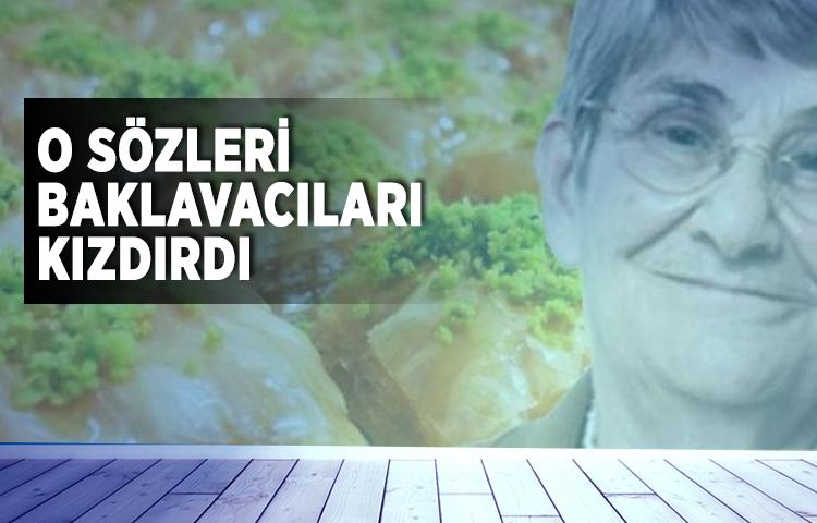 Canan Karatay baklavacıları kızdırdı