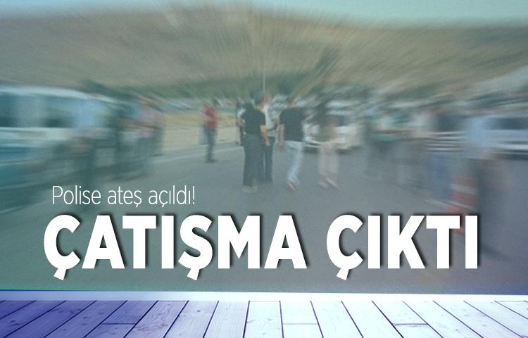 Polise ateş açıldı! Çatışma çıktı