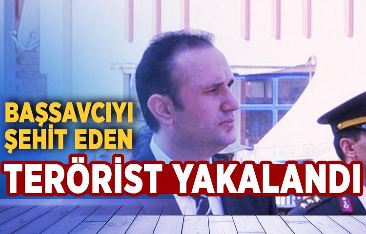 Başsavcıyı şehit eden terörist yakalandı