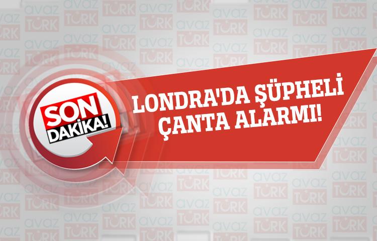 Londra'da şüpheli çanta alarmı!