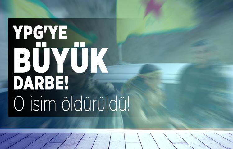 YPG'ye büyük darbe! O isim öldürüldü!