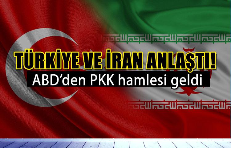 Türkiye ve İran anlaştı! ABD'den PKK hamlesi geldi