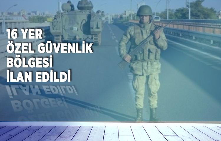 Şırnak’ta 16 bölge özel güvenlik bölgesi ilan edildi