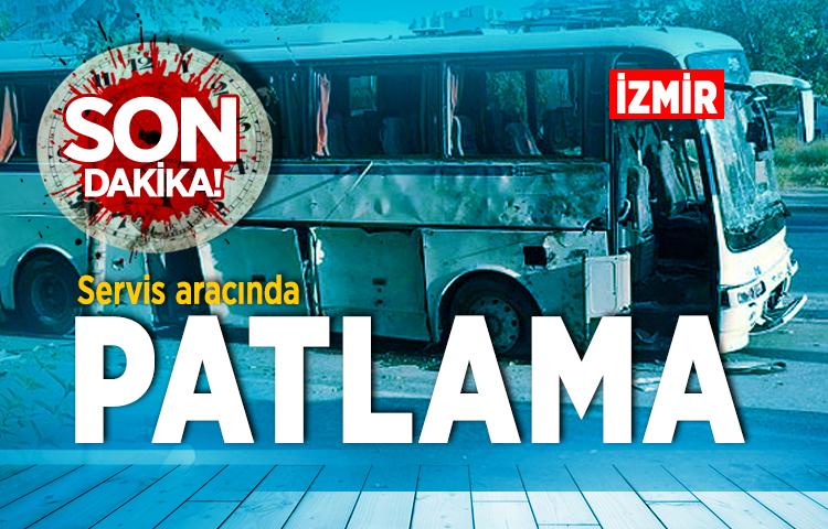 İzmir'de servis aracında patlama