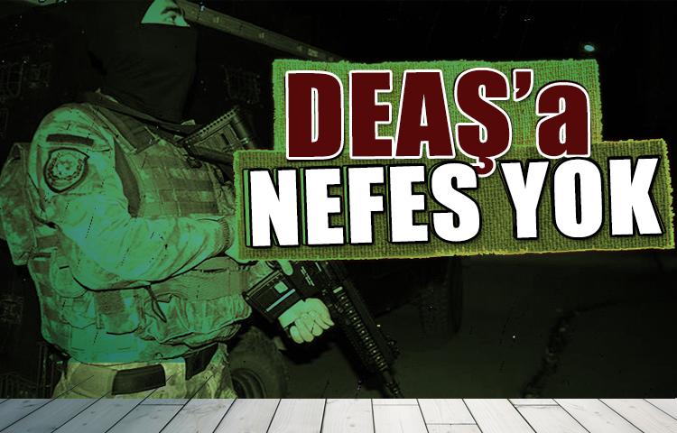 Güvenlik güçleri DEAŞ'a nefes aldırmadı