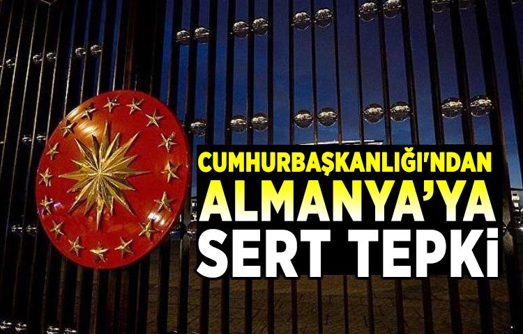 Cumhurbaşkanlığı'ndan Almanya açıklaması