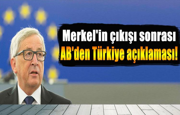 Merkel'in çıkışı sonrası AB'den Türkiye açıklaması