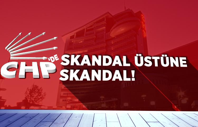 CHP'den skandal üstüne skandal!