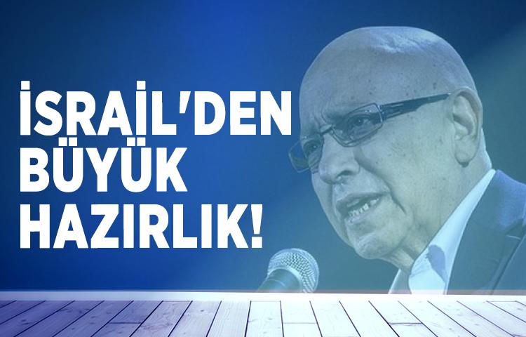 İsrail'den büyük saldırı hazırlığı