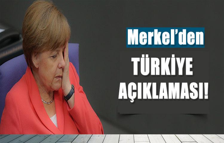 Merkel'den flaş Türkiye açıklaması