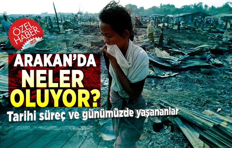 Arakan’da neler oluyor? Tarihi süreç ve günümüzde yaşananlar